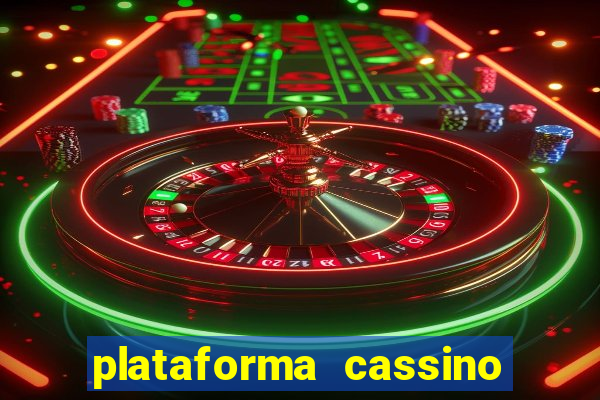 plataforma cassino que paga no cadastro